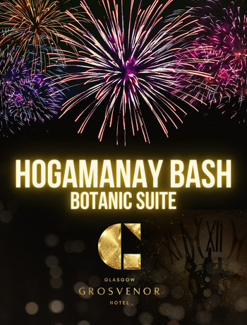 Fireworks burst over glowing text 'Hogamanay Bash Botanic Suite' with Glasgow Grosvenor Hotel logo, festive New Year event at the hotel.