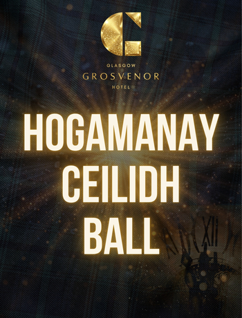 Grosvenor Hotel Glasgow gold logo above glowing HOGMANAY CEILIDH BALL on tartan background with sparkles and clock motif.