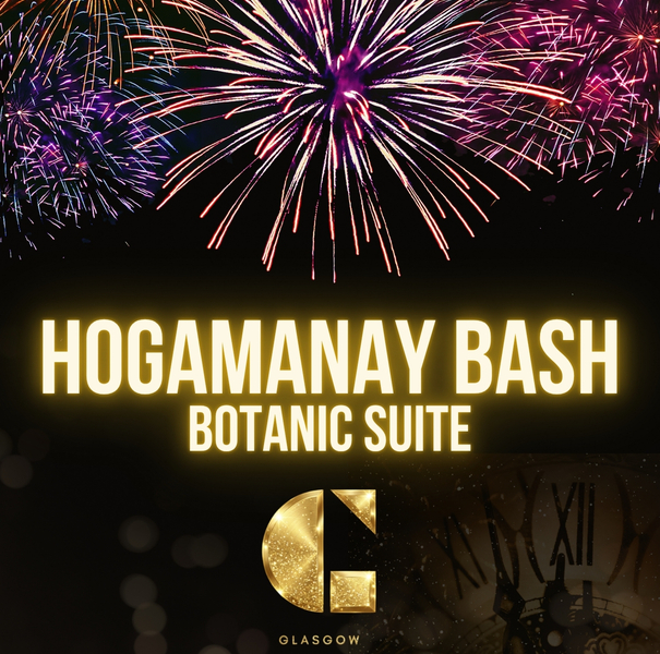 Fireworks burst over glowing text 'Hogamanay Bash Botanic Suite' with Glasgow Grosvenor Hotel logo, festive New Year event at the hotel.