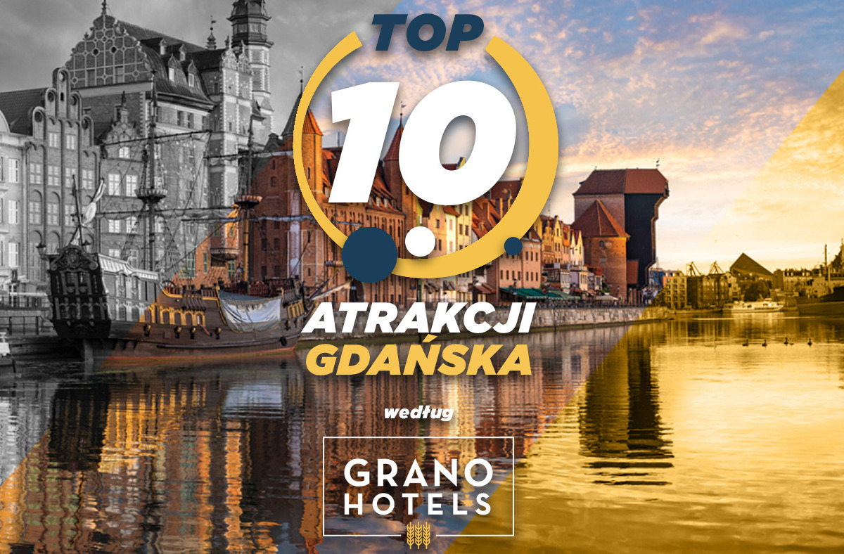 top 10 atrakcji gdańska