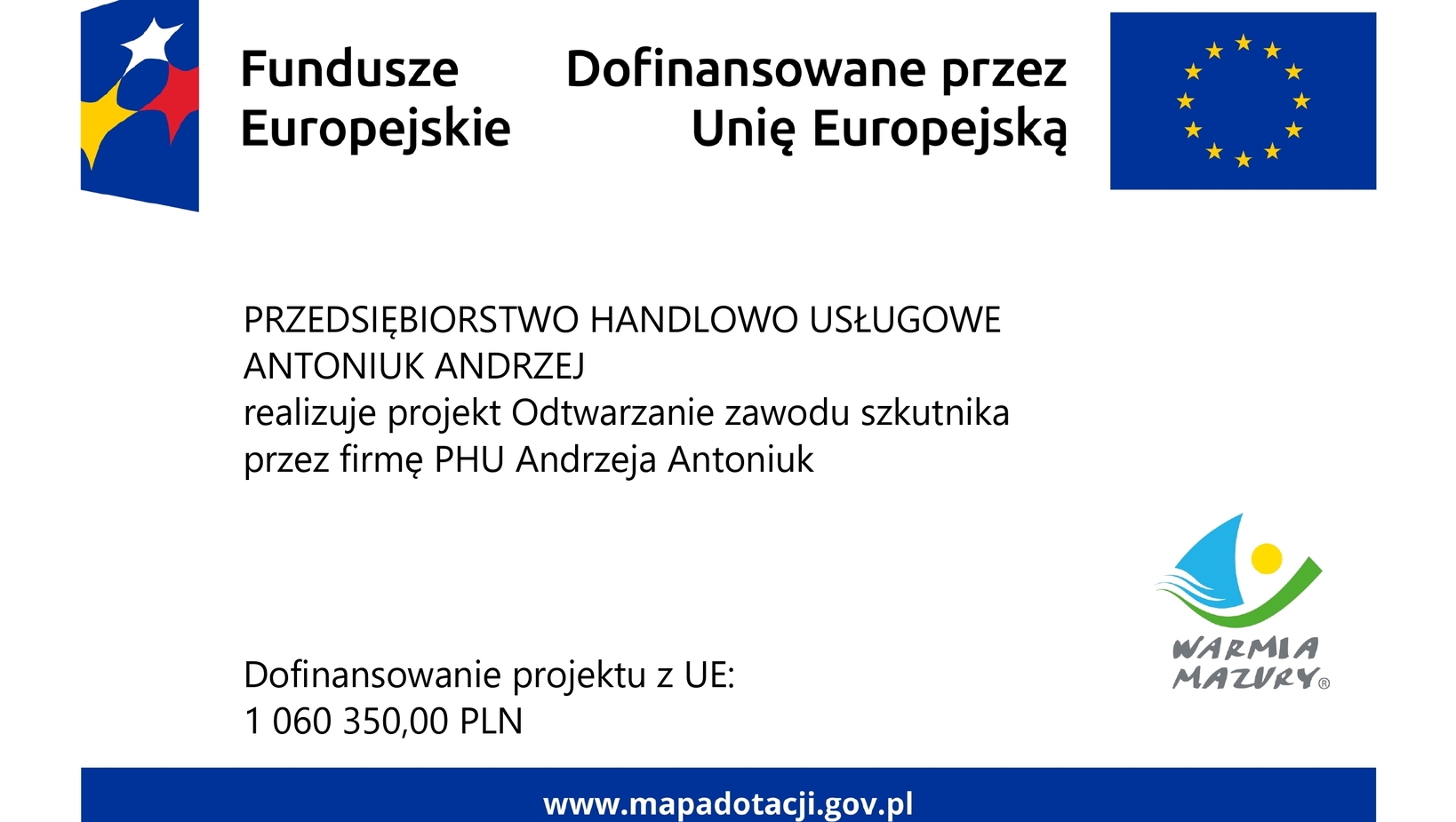 Logo Funduszy Europejskich, napis 'Dofinansowane przez Unię Europejską', flaga UE, kwota dofinansowania i mapadotacji.gov.pl